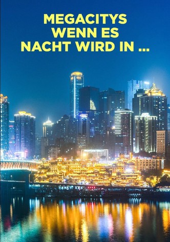 Megacitys - Wenn es Nacht wird in ...