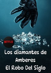 Los diamantes de Amberes: El robo del siglo
