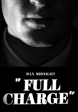 Max Midnight: Full Charge