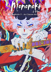 Mononoke: Capítulo II - As Cinzas da Ira