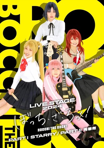 LIVE STAGE「ぼっち・ざ・ろっく！」PART II 秀華祭