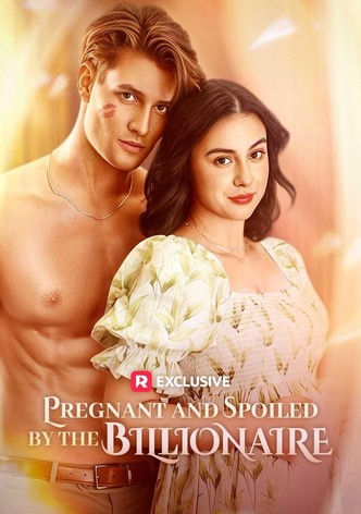 Pregnant and Spoiled by the Billionaire