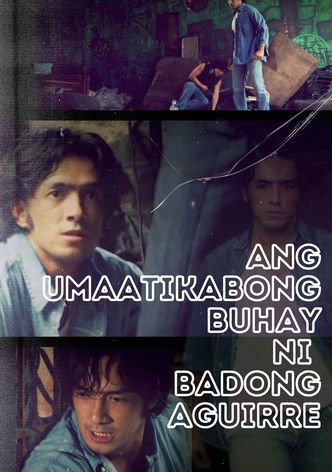 Ang Umaatikabong Buhay ni Badong Aguirre