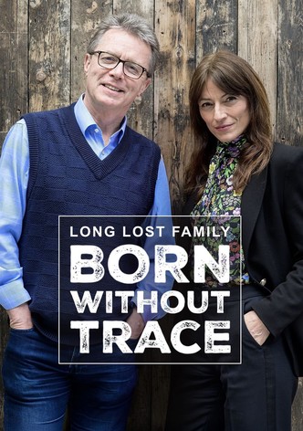 Long Lost Family: Born Without Trace