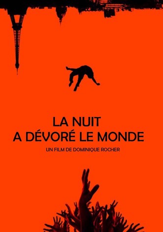 La nuit a dévoré le monde