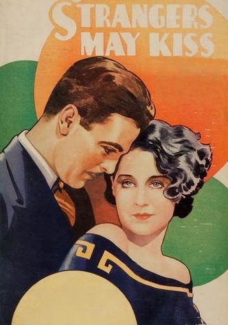 Strangers May Kiss
