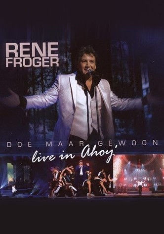 Rene Froger - Doe Maar Gewoon Live In Ahoy
