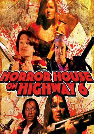 Horror House on Highway 6