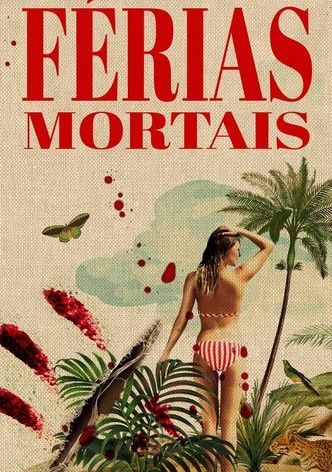 Férias Mortais