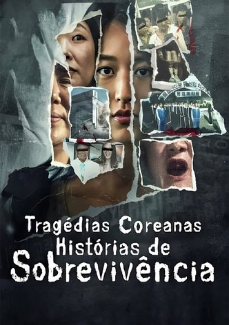 Tragédias Coreanas: Histórias de Sobrevivência