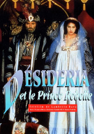 Desideria et le Prince rebelle