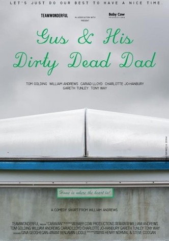 Gus and His Dirty Dead Dad