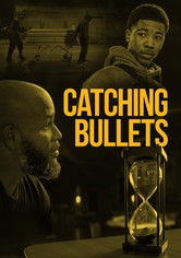 Catching Bullets