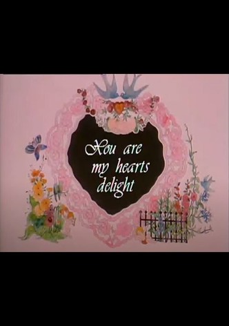 You Are My Heart's Delight