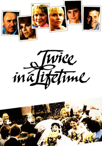 Twice in a Lifetime
