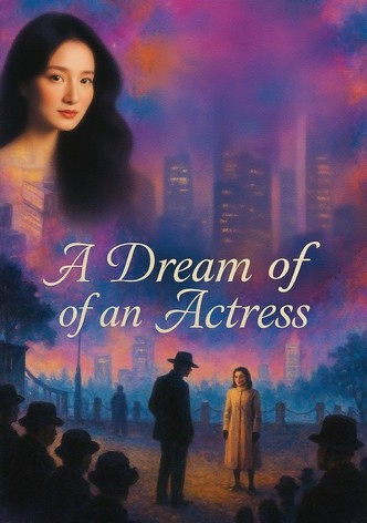 An Actress' Dream