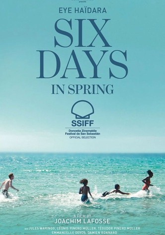 Six Days in Spring