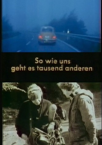 So wie uns geht es tausend anderen