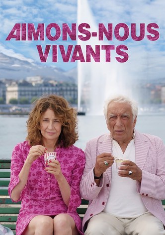Aimons-nous vivants