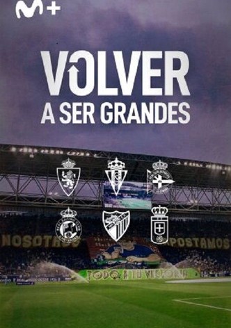 Volver a ser grandes
