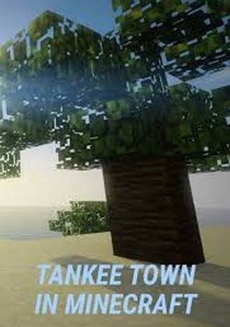 Tankee Town