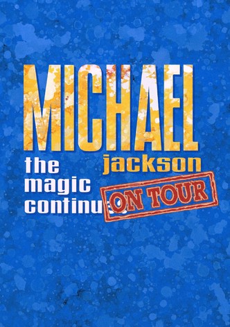Michael Jackson: The Magic Continues on Tour