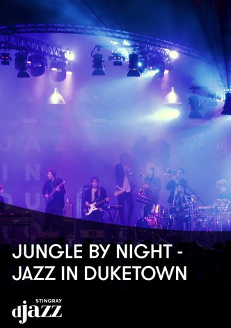 Jungle By Night - Jazz à Duketown