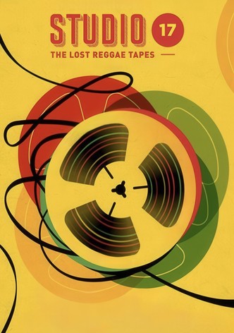 Studio 17: The Lost Reggae Tapes