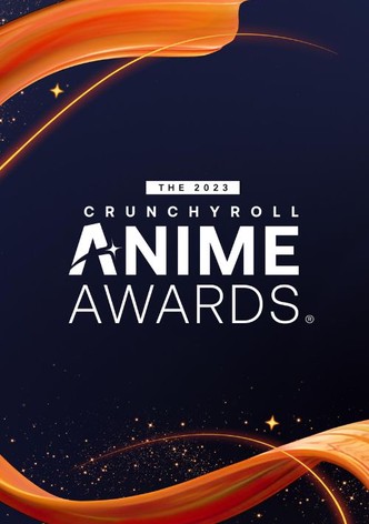 The 2023 Crunchyroll Anime Awards