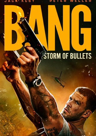 Bang - Storm of Bullets