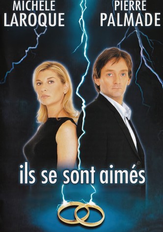 Ils se sont aimés