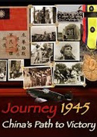 Journey 1945: China's Path to Victory