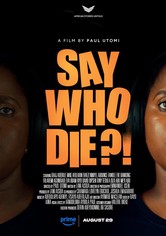 Say Who Die