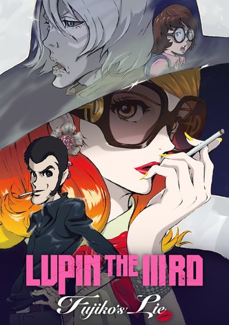 Lupin the IIIrd: Fujiko's Lie