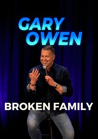 Gary Owen: Broken Family