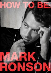 How To Be: Mark Ronson