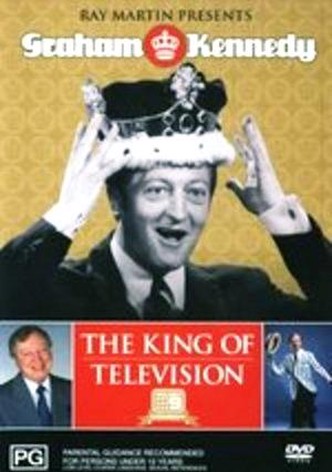 Graham Kennedy: The King of Television