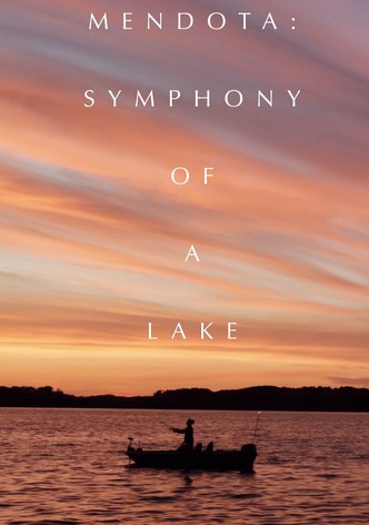 Mendota: Symphony of a Lake