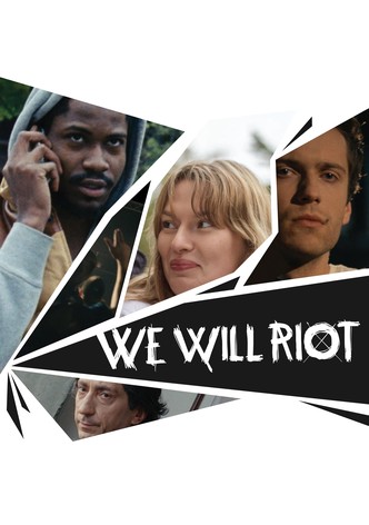 We Will Riot