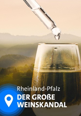 Etikettenschwindel - Der große Weinskandal