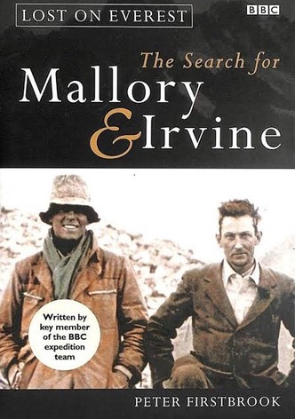 Lost on Everest: The Search for Mallory and Irvine