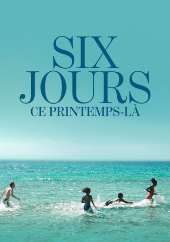 Six jours, ce printemps-là
