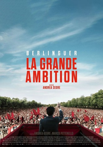 Berlinguer, la grande ambition