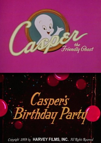 Casper's Birthday Party