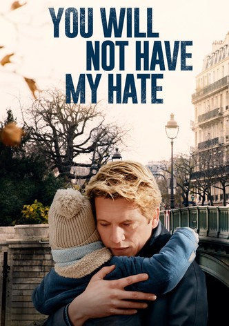 You Will Not Have My Hate