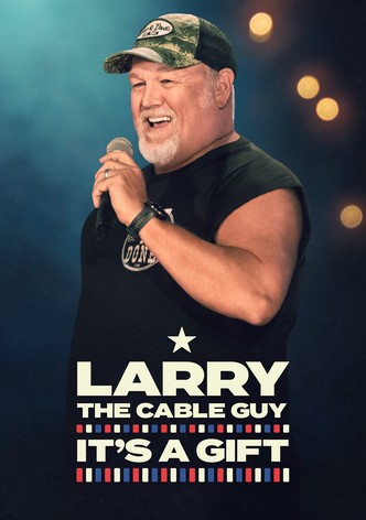 Larry the Cable Guy: It's a Gift