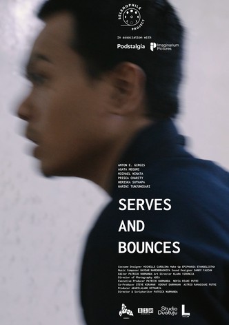 Serves and Bounces