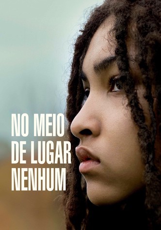 No Meio de Lugar Nenhum