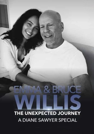 Emma and Bruce Willis: The Unexpected Journey – A Diane Sawyer Special