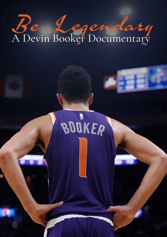 Be Legendary:  A Devin Booker Documentary